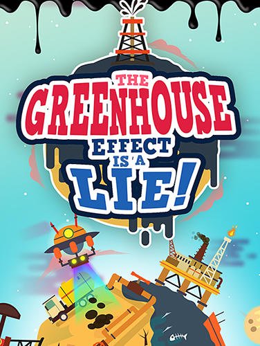 game pic for The greenhouse effect is a lie!